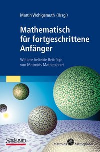 Mathematisch für fortgeschrittene Anfänger